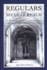 Image for Regulars and the secular realm  : the Benedictines of the Congregation of Saint-Maur in upper Normandy during the eighteenth century and the French Revolution