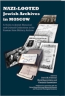 Image for Nazi-Looted Jewish Archives in Moscow