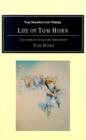 Image for Life of Tom Horn : Government Scout and Interpreter