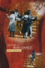 Image for The Story of Irish Dance