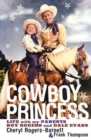 Image for Cowboy princess  : life with my parents, Roy Rogers and Dale Evans