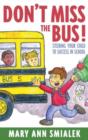 Image for Don&#39;t Miss the Bus!