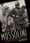 Image for Mussolini  : the last 600 days of Il Duce
