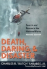 Image for Death, Daring, and Disaster : Search and Rescue in the National Parks