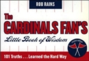 Image for The Cardinals Fan&#39;s Little Book of Wisdom--12-Copy Counter Display