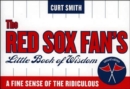 Image for The Red Sox Fan&#39;s Little Book of Wisdom--12-Copy Counter Display