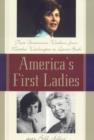 Image for America&#39;s First Ladies : Their Uncommon Wisdom, from Martha Washington to Laura Bush