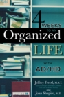 Image for 4 Weeks To An Organized Life With AD/HD