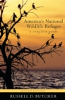 Image for America&#39;s National wildlife refuges: a complete guide