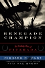 Image for Renegade Champion: The Unlikely Rise of Fitzrada