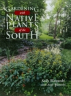 Image for Gardening with native plants of the South