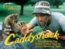 Image for The book of Caddyshack: everything you always wanted to know about the greatest movie ever made