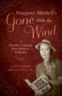 Image for Margaret Mitchell&#39;s Gone With the Wind: A Bestseller&#39;s Odyssey from Atlanta to Hollywood