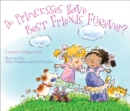 Image for Do Princesses Have Best Friends Forever?