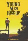 Image for Young Men Rise Up
