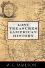 Image for Lost treasures of American history
