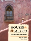 Image for Houses of Mexico: origins and traditions