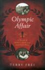 Image for Olympic Affair : A Novel of Hitler&#39;s Siren and America&#39;s Hero