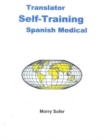Image for Translator self-training, Spanish medical &amp; healthcare: a practical course in technical translation