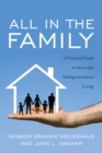 Image for All in the family: a practical guide to successful multigenerational living