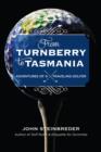 Image for From Turnberry to Tasmania  : adventures of a traveling golfer