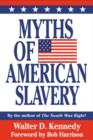 Image for Myths of American Slavery