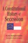 Image for Constitutional History Secession, A