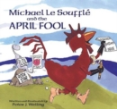 Image for Michael Le Souffle and the April Fool