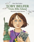 Image for Toby Belfer Visits Ellis Island