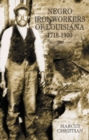 Image for Negro Ironworkers of Louisiana, 1718-1900