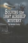 Image for Solving the 1897 Airship Mystery