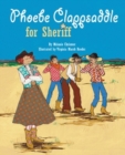 Image for Phoebe Clappsaddle For Sheriff