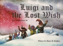 Image for Luigi and the Lost Wish : The Nicholas Stories #4