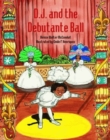 Image for D. J. and the Debutante Ball