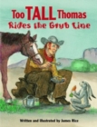 Image for Too Tall Thomas Rides The Grub Line