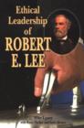 Image for Ethical Leadership of Robert E. Lee