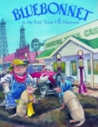 Image for Bluebonnet at the East Texas Oil Museum