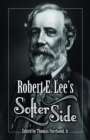 Image for Robert E. Lee&#39;s Softer Side