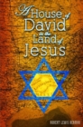 Image for House of David in the Land of Jesus, A
