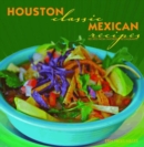 Image for Houston Classic Mexican Recipes
