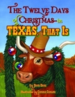 Image for Twelve Days of Christmas--in Texas, That Is, The