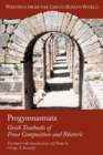 Image for Progymnasmata : Greek Textbooks of Prose Composition and Rhetoric