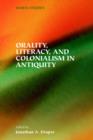 Image for Orality, Literacy, and Colonialism in Antiquity