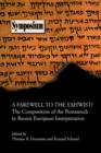 Image for A Farewell to the Yahwist? : The Composition of the Pentateuch in Recent European Interpretation