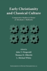 Image for Early Christianity and Classical Culture : Comparative Studies in Honor of Abraham J. Malherbe