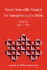 Image for Social Scientific Models for Interpreting the Bible : Essays by the Context Group in Honor of Bruce J. Malina