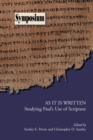 Image for As It Is Written : Studying Paul&#39;s Use of Scripture