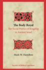 Image for The Body Royal : The Social Poetics of Kingship in Ancient Israel