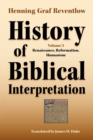 Image for History of Biblical Interpretation, Vol. 3 : Renaissance, Reformation, Humanism