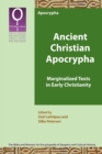 Image for Ancient Christian Apocrypha : Marginalized Texts in Early Christianity